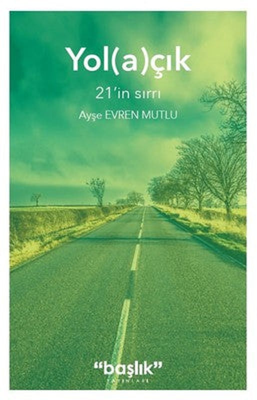 Yolaçık 21'in Sırrı | Başlık Yayınları