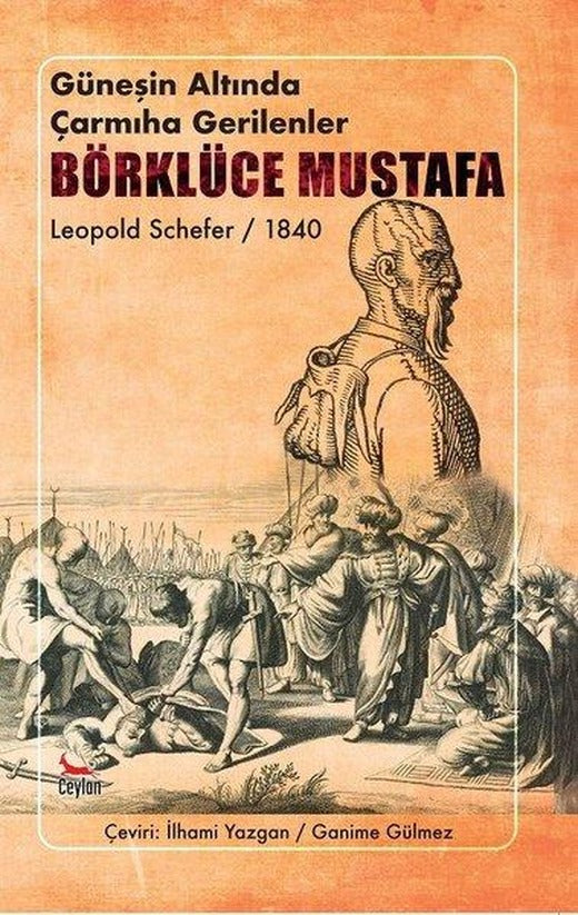 Güneşin Altında Çarmıha Gerilenler Börklüce Mustafa | Ceylan Yayıncılık (İnce Kapak)