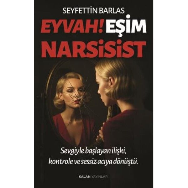 Eyvah! Eşim Narsisist