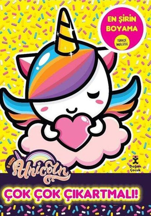 I Love Unicorn - En Şirin Boyama - Çok Çok Çıkartmalı! | Doğan Çocuk (İnce Kapak)