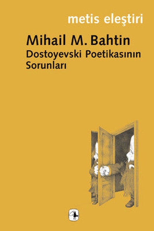 Dostoyevski Poetikasının Sorunları | Metis Yayınları