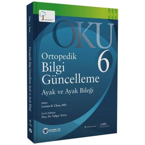 Oku 6 - Ortopedik Bilgi Güncelleme Ayak ve Ayak Bileği | Güneş Tıp Kitabevleri (İnce Kapak)