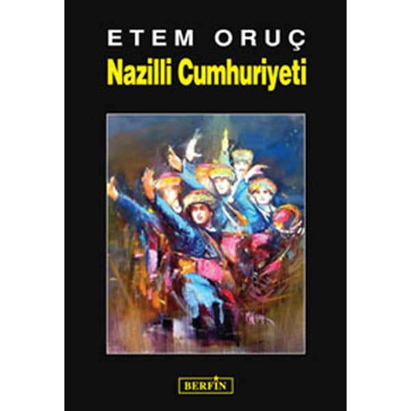 Nazilli Cumhuriyeti | Berfin Yayınları (Ciltsiz)