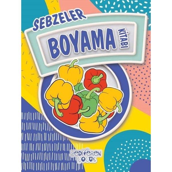 Sebzeler-Boyama Kitabı | Yediveren Çocuk