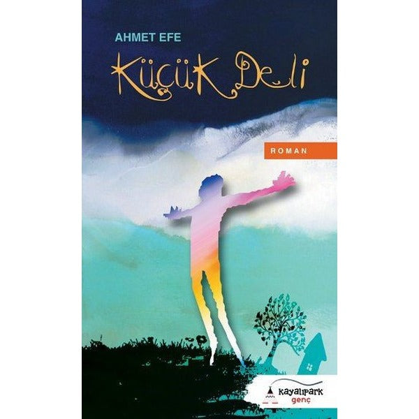 Küçük Deli | Kayalıpark Çocuk (Ciltsiz)