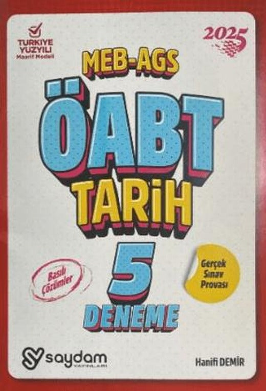2025 ÖABT MEB-AGS Tarih Öğretmenliği 5 Deneme Çözümlü | Saydam Yayınları (Ciltsiz)