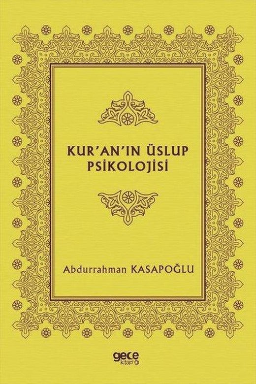 Kuranın Üslup Psikolojisi | Gece Kitaplığı (İnce Kapak)