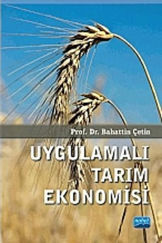 Uygulamalı Tarım Ekonomisi | Nobel Akademik Yayıncılık (İnce Kapak)