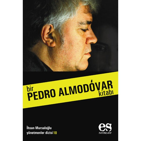 Bir Pedro Almodovar Kitabı | Es Yayınları (Ciltsiz)