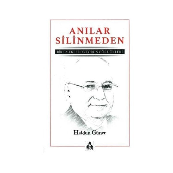 Anılar Silinmeden | Sonçağ Yayınları (Ciltsiz)
