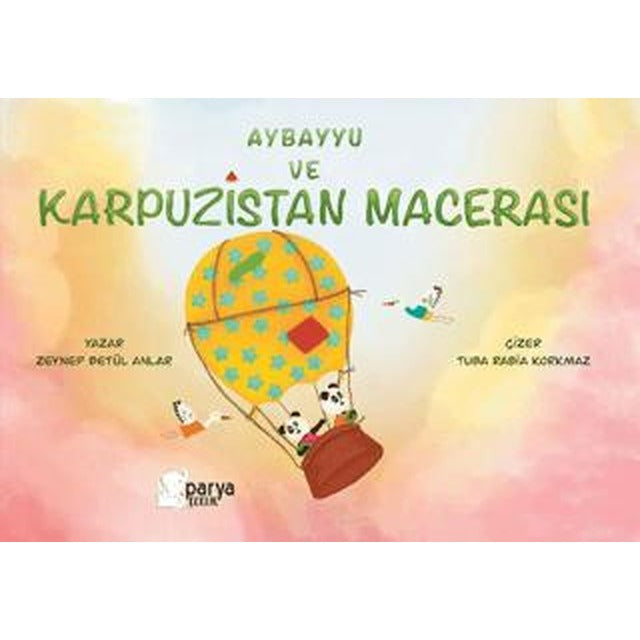 Aybayyu Ve Karpuzistan Macerası