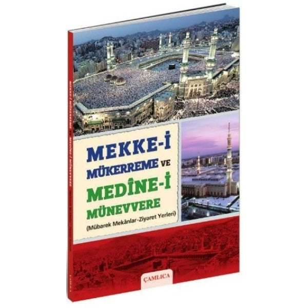 Mekke-i Mükerreme ve Medine-i Münevvere | Çamlıca Basım Yayın (İnce Kapak)