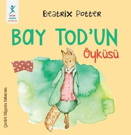 Bay Tod'un Öyküsü | Çocuk Gelişimi Yayınları