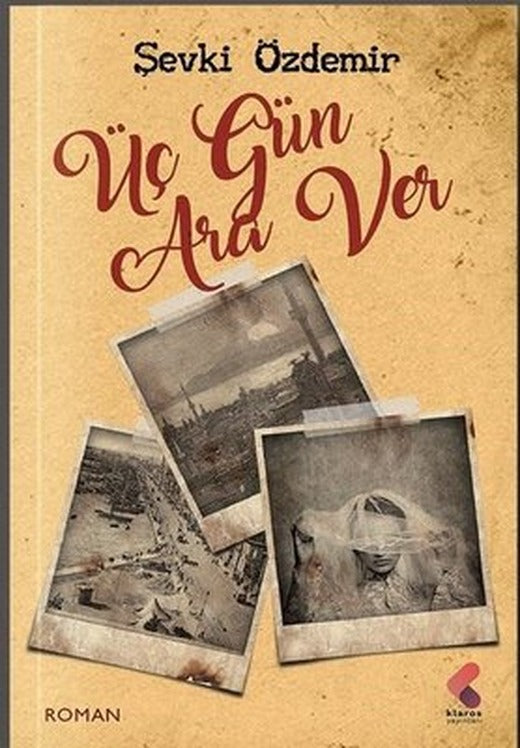 Üç Gün Ara Ver | Klaros Yayınları