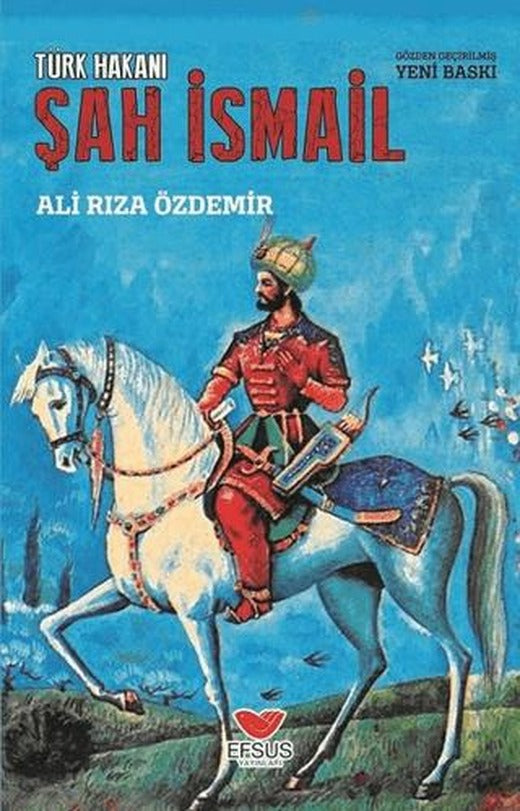 Türk Hakanı Şah İsmail