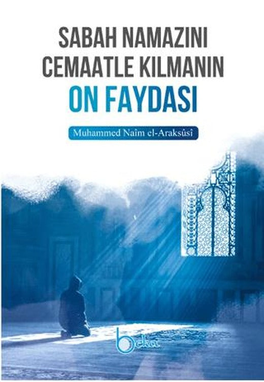 Sabah Namazını Cemaatle Kılmanın On Faydası
