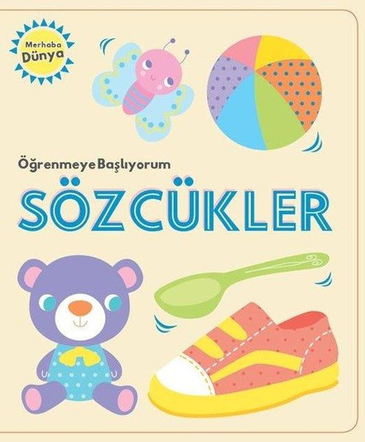 Sözcükler-Öğrenmeye Başlıyorum | Doğan ve Egmont Yayıncılık (İnce Kapak)