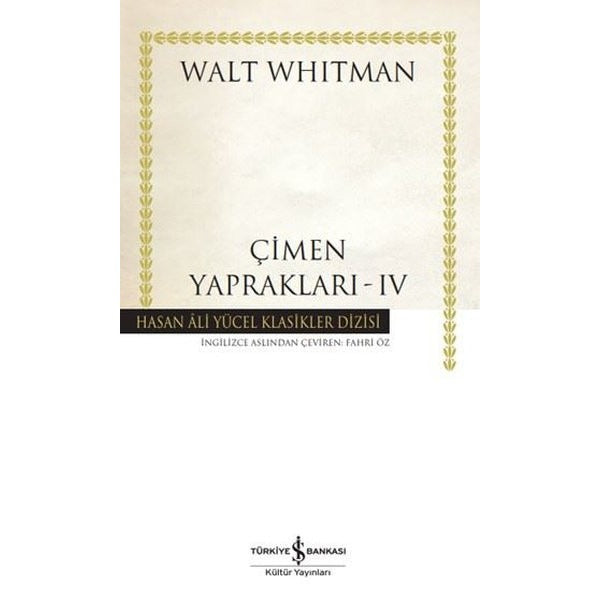 Çimen Yaprakları 4 - Hasan Ali Yücel Klasikler | İş Bankası Kültür Yayınları (Ciltli)