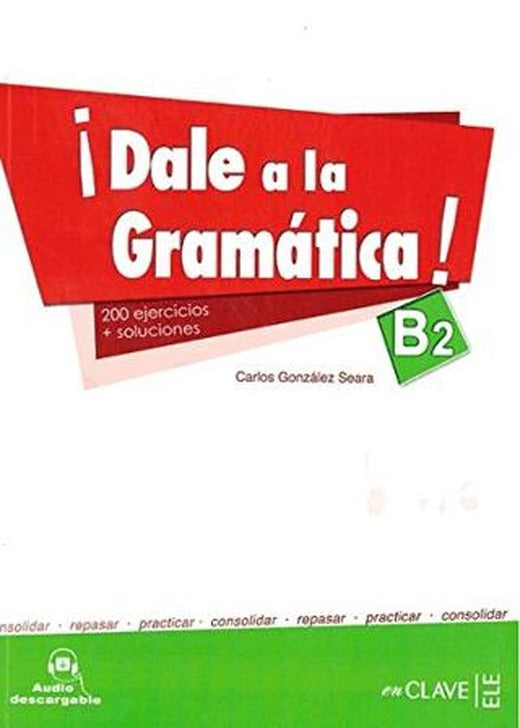 Dale a la gramatica! B2 Libro + Audio descargable