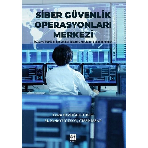 Siber Güvenlik Operasyonları Merkezi | Gazi Kitabevi (Ciltsiz)