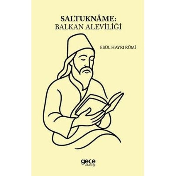 Saltukname: Balkan Aleviliği | Gece Kitaplığı (İnce Kapak)