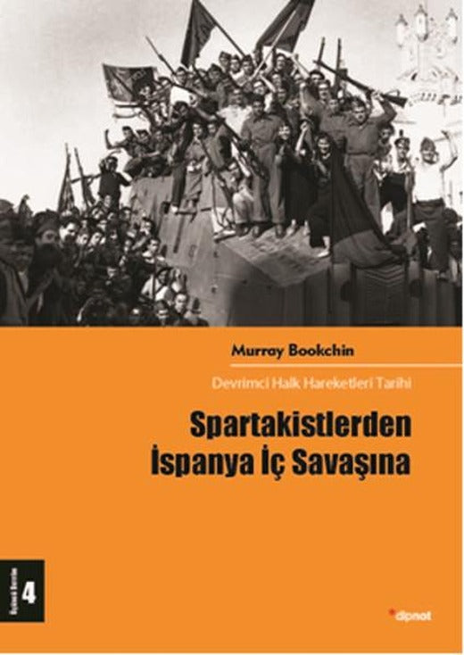 Spartakistlerden İspanya İç Savaşına | Dipnot (İnce Kapak)