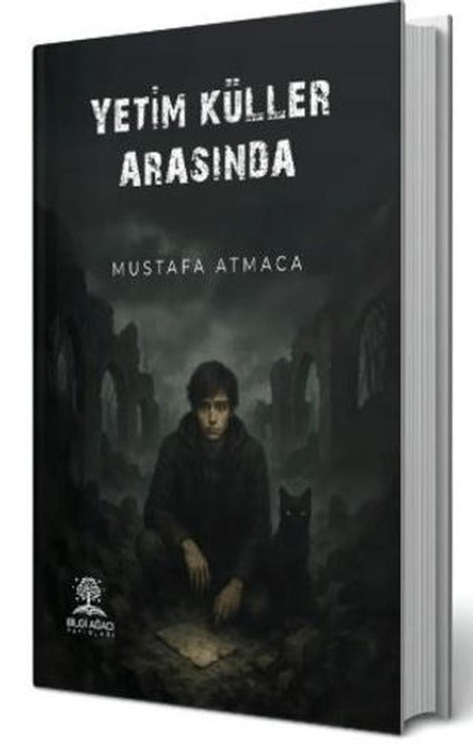 Yetim Küller Arasında | Bilgi Ağacı Yayınları (Ciltsiz)