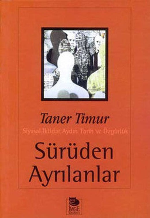Sürüden Ayrılanlar | İmge Kitabevi