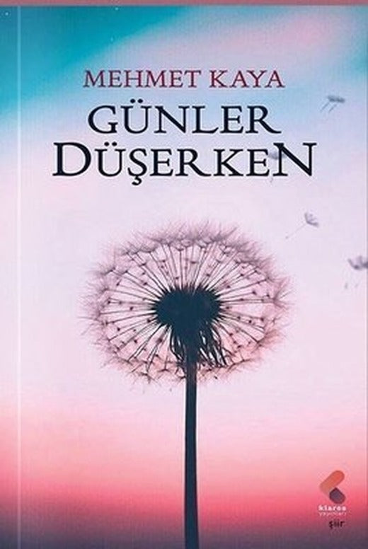 Günler Düşerken | Klaros Yayınları