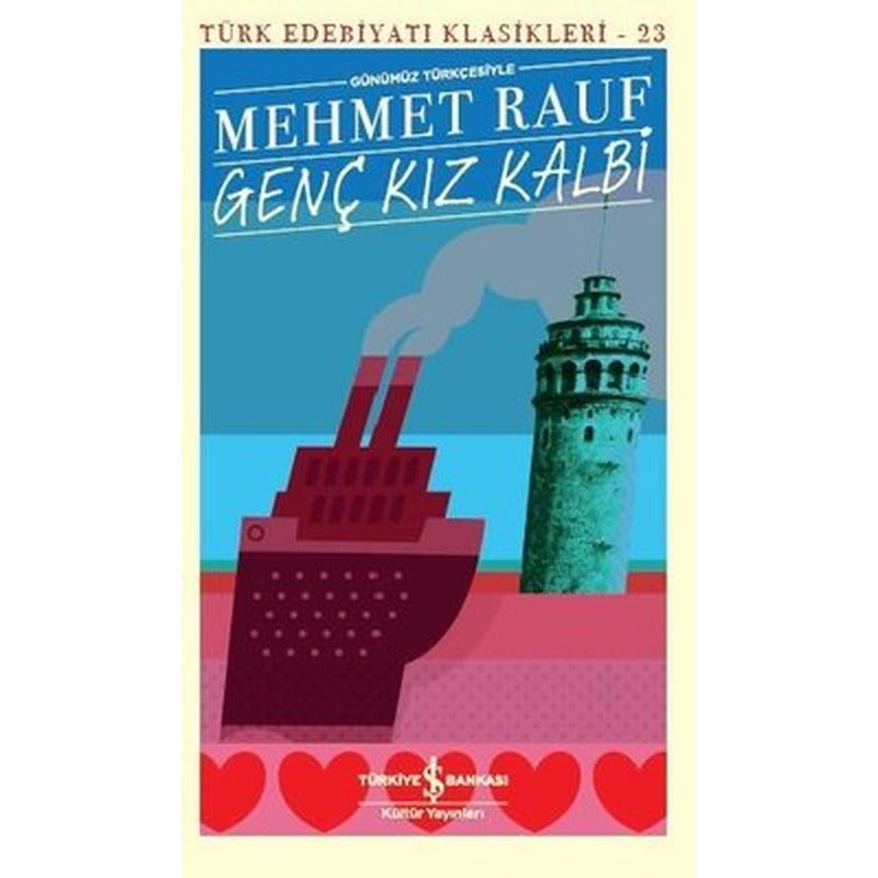 Genç Kız Kalbi-Günümüz Türkçesiyle-Türk Edebiyatı Klasikleri 23