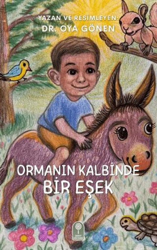 Ormanın Kalbinde Bir Eşek | Şeker Fabrikası (Ciltsiz)