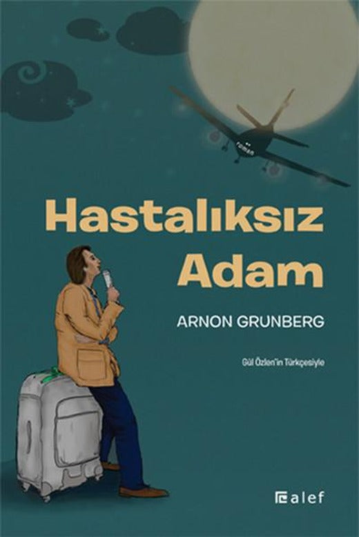 Hastalıksız Adam | Alef (İnce Kapak)