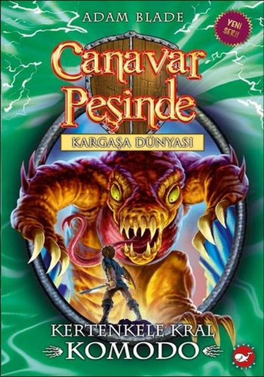 Canavar Peşinde 31 - Kertenkele Kral Komodo | Beyaz Balina Yayınları (İnce Kapak)