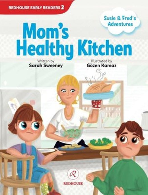 Mom's Healthy Kitchen - Susie and Fred's Adventures | Redhouse Yayınları