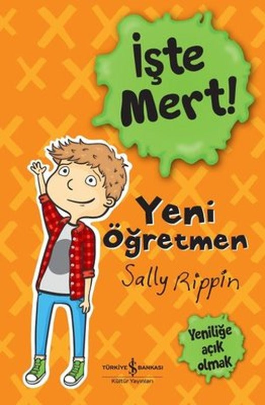 İşte Mert! Yeni Öğretmen | İş Bankası Kültür Yayınları