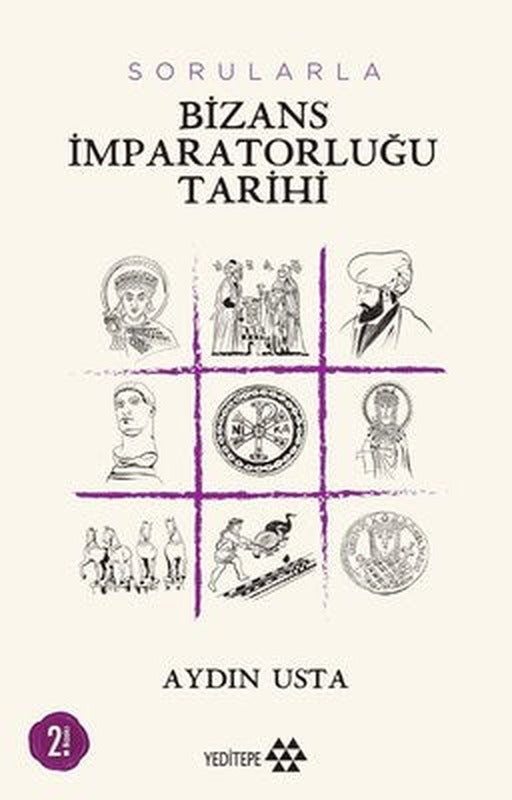 Sorularla Bizans İmparatorluğu | Yeditepe Yayınevi