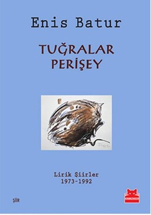 Tuğralar Perişey | Kırmızı Kedi