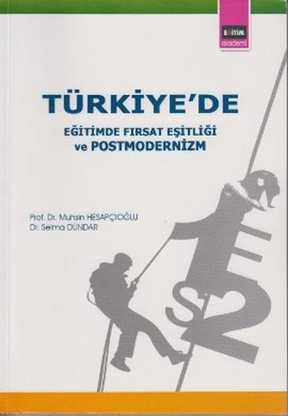 Türkiye'de Eğitimde Fırsat Eşitliği ve Postmodernizm | Eğitim Yayınevi (İnce Kapak)  - Resim 1