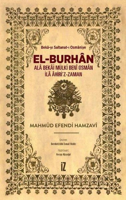 El-Burhan: Ala Bekai Mülki Beni Osman İla Ahiri'z-Zaman | İz Yayıncılık (Ciltli)