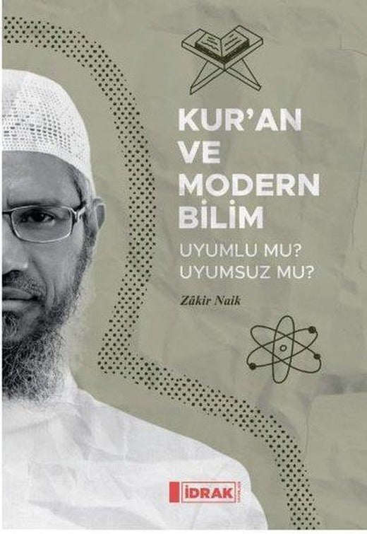 Kur'an ve Modern Bilim - Uyumlu mu Uyumsuz mu? | İdrak Yayınları (e-Kitap)