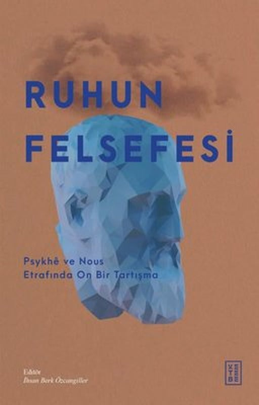 Ruhun Felsefesi | Ketebe Yayınları