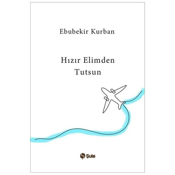 Hızır Elimden Tutsun | Şule Yayınları (İnce Kapak)