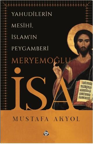 Yahudilerin Mesihi, İslam'ın Peygamberi Meryemoğlu İsa
