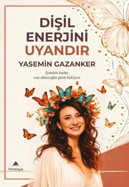 Dişil Enerjini Uyandır | Himalaya Yayınevi (İnce Kapak)  - Resim 1