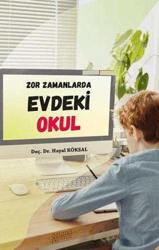 Zor Zamanlarda Evdeki Okul | Astana Yayınları (Ciltsiz)  - Resim 1