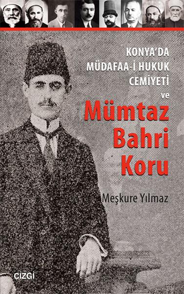 Konya'da Müdafaa-i Hukuk Cemiyeti ve Mümtaz Bahri Koru | Çizgi Kitabevi (İnce Kapak)  - Resim 1