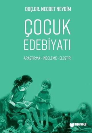 Çocuk Edebiyatı | Bilgiyolu Kültür Yayınları (Ciltsiz)  - Resim 1