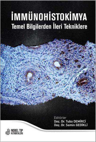 İmmünohistakimya Temel Bilgilerden İleri Tekniklere | Nobel Tıp Kitabevleri (İnce Kapak)  - Resim 1