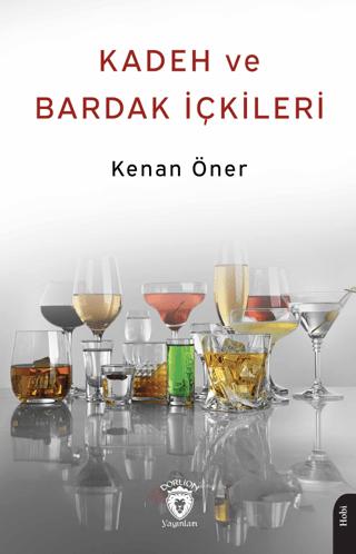 Kadeh ve Bardak İçkileri 1937 | Dorlion Yayınları (Ciltsiz)  - Resim 1