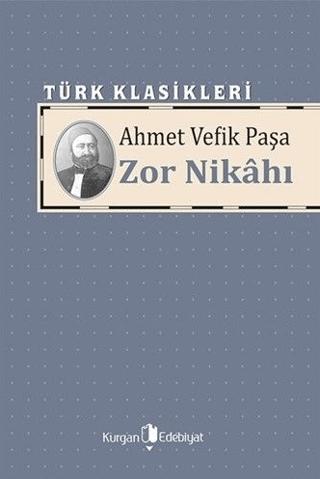 Zor Nikahı - Ahmet Vefik Paşa kitap kapağı